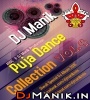 Puja Dance Collection Vol.4 DJ Manik ( 2015 )