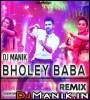 Bholey Baba Remix (DJ Manik) Badshah
