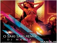 O Saki Saki Remix (DJ Manik 2019)