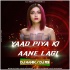 Yaad Piya Ki Aane Lagi Remix - DJ Manik 2020, DJ RS 128kbps