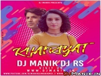 Khairiyat Remix - DJ Manik 2020, DJ RS