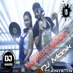 High Heels Te Nachche Remix (Ki And Ka) DJ Manik