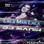 Laila Remix DJ Manik