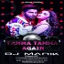 Tamma Tamma Again Remix DJ Manik