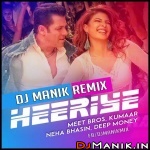 Heeriye Remix ( Race 3 ) DJ Manik