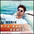 Kya Baat Ay Remix - DJ Manik ft Harrdy Sandhu