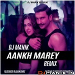 Aankh Marey Remix (Simmba) DJ Manik